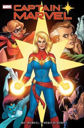 Captain Marvel: Ms. Marvel: A Hero Is Born Omnibus