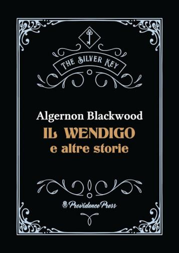 L'antologia di Algernon Blackwood