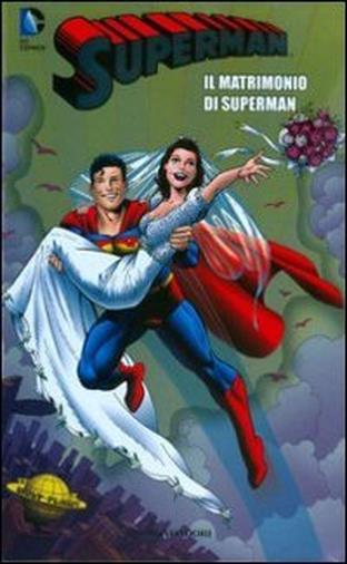 Il matrimonio di Superman. Superman: 10