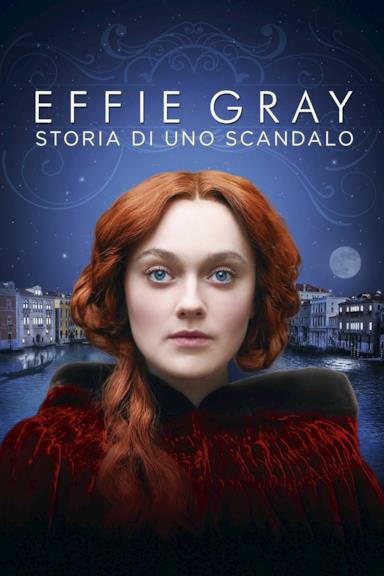 Poster Effie Gray - Storia di uno scandalo