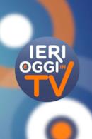 Poster Ieri e Oggi in TV