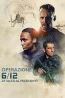 Poster Operazione 6/12 - Attacco al Presidente