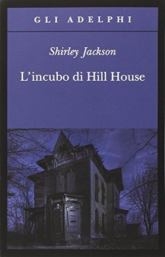 L'incubo di Hill House di Shirley Jackson