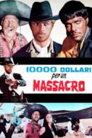 Poster 10.000 dollari per un massacro