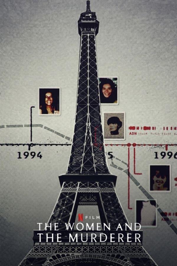 Le donne e l'assassino, il documentario true crime Netflix sulla Bestia della Bastiglia Il poster del documentario Le donne e l'assassino