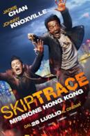 Poster Skiptrace - Missione Hong Kong