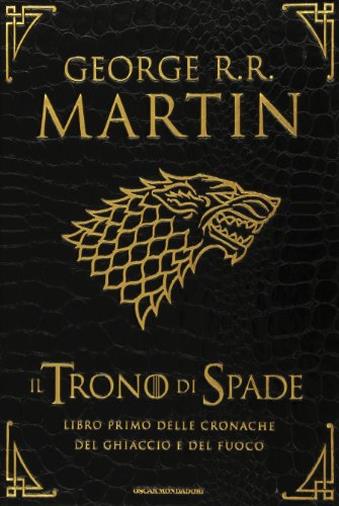 Il trono di spade. Libro primo delle Cronache del ghiaccio e del fuoco. Ediz. lusso: 1