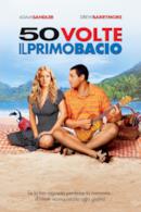 Poster 50 volte il primo bacio