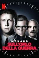 Poster Monaco - Sull'orlo della guerra
