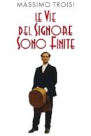 Poster Le vie del Signore sono finite