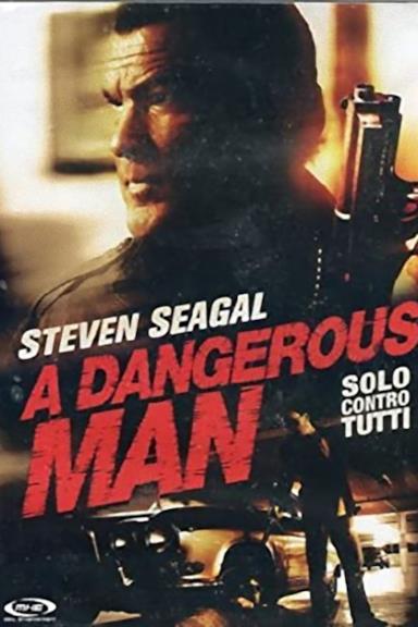 Poster A dangerous man - Solo contro tutti