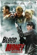 Poster Blood Money - A qualsiasi costo