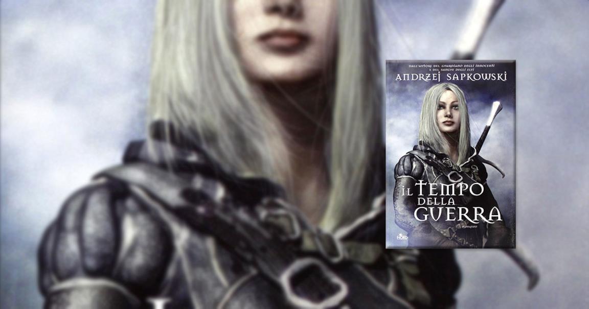 Copertina del libro il Tempo della guerra della saga di The Witcher