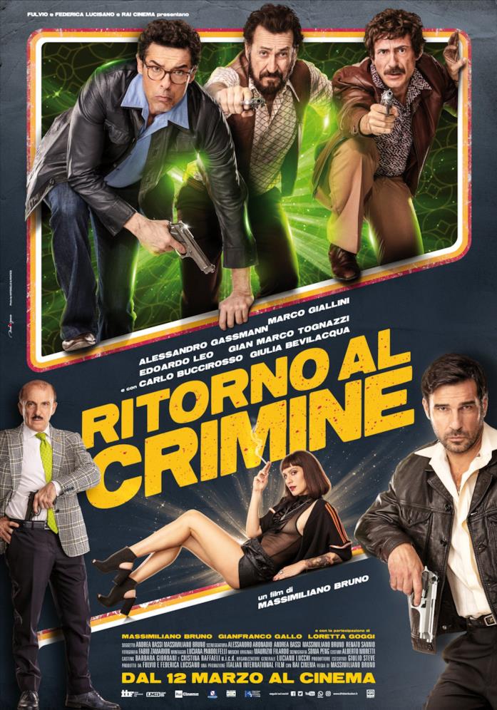Ritorno al crimine, al cinema il sequel del film con Marco Giallini Il poster di Ritorno al crimine