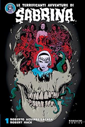 Le terrificanti avventure di Sabrina: 1 (BD Comics)