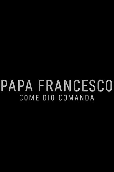 Poster Papa Francesco: Come Dio comanda