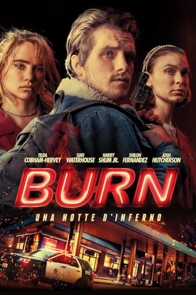 Poster Burn - Una notte d'inferno