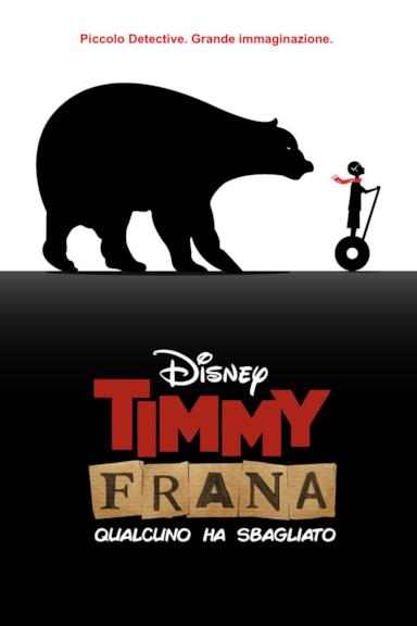 Poster Timmy Frana - Qualcuno ha sbagliato
