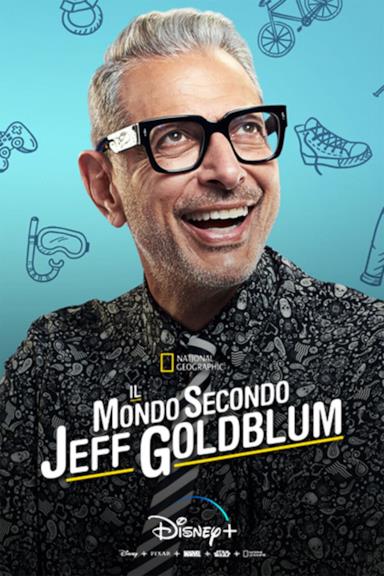 Poster Il mondo secondo Jeff Goldblum