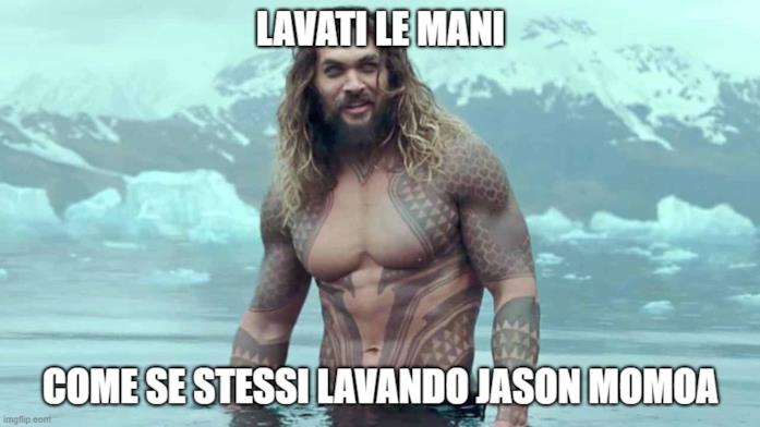 Jason Momoa meme Lavati le mani: il meme italianizzato su Jason Momoa