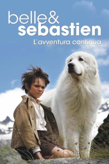 Poster Belle & Sebastien - L'avventura continua