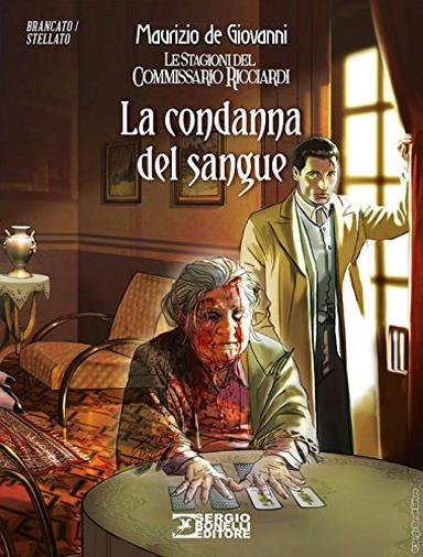 Le Stagioni del Commissario Ricciardi 2: La condanna del sangue