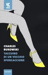Charles Bukowski Citazioni E Frasi Celebri Del Controverso Scrittore