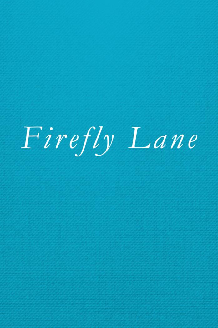 Il poster di Firefly Lane La locandina di Firefly Lane