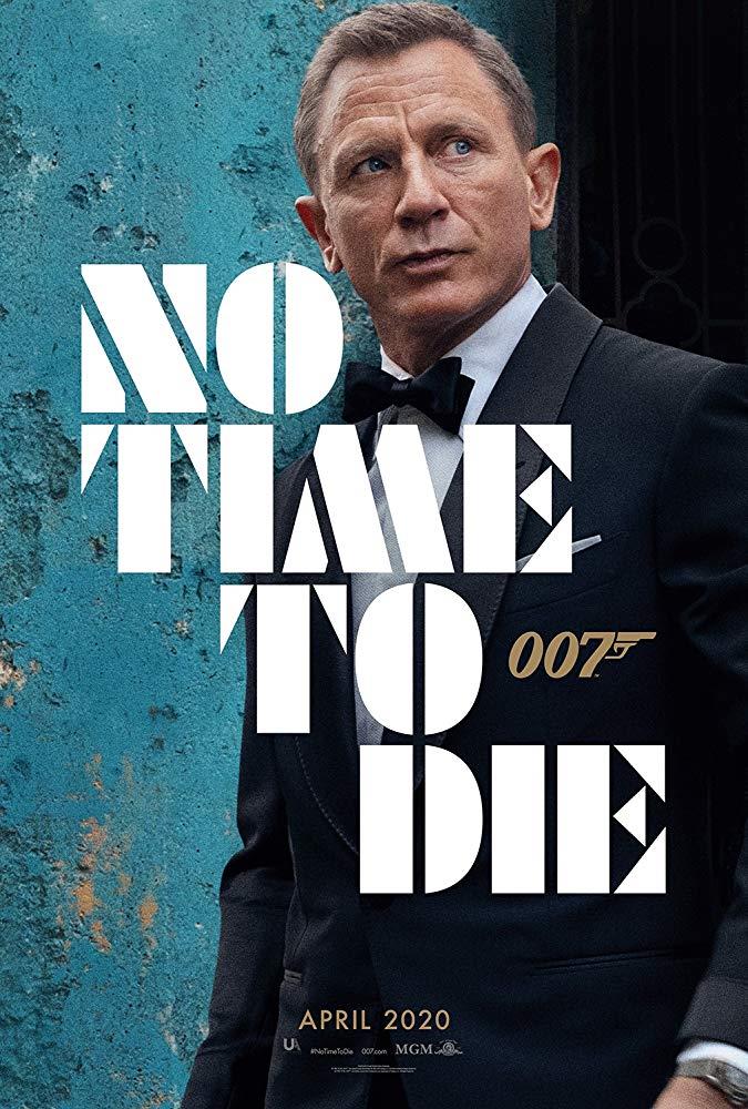Daniel Craig ha detto basta: non sarà più 007 Il poster ufficiale del film No Time to Die