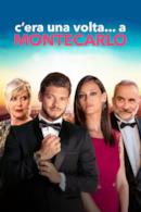 Poster C'era una volta... a Montecarlo