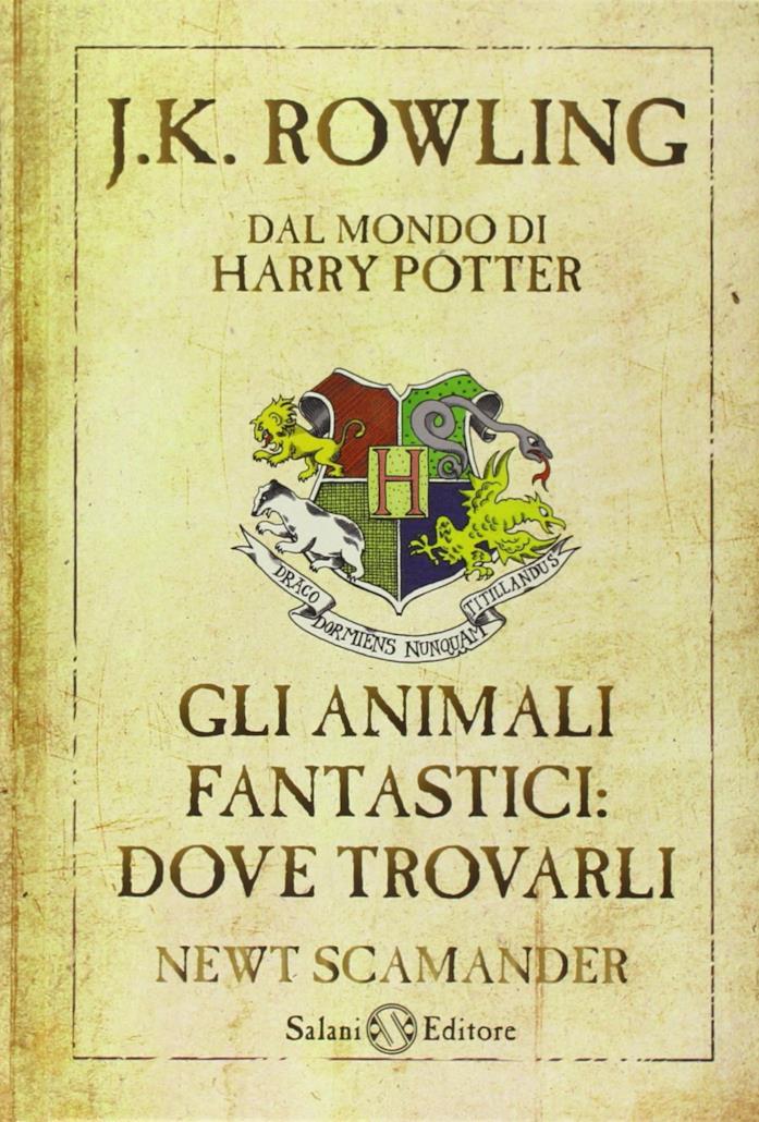 Gli animali fantastici: dove trovarli di Newt Scamander (J.K. Rowling) Gli animali fantastici: dove trovarli