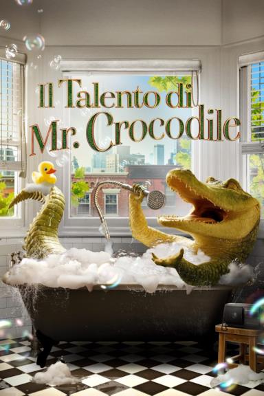 Poster Il talento di Mr. Crocodile