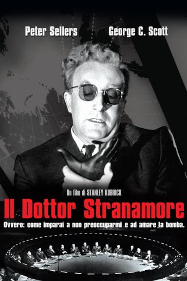 Poster Il dottor Stranamore, ovvero: come ho imparato a non preoccuparmi e ad amare la bomba