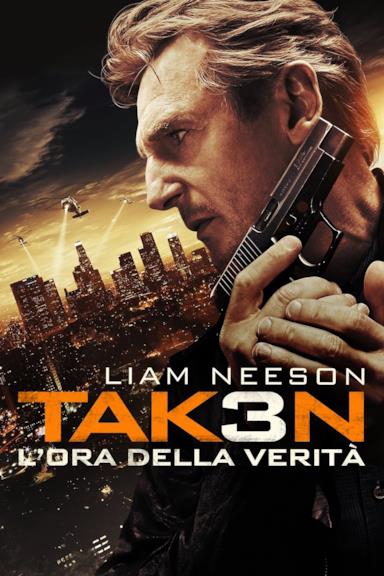 Poster Taken 3 - L'ora della verità