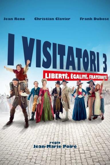 Poster I visitatori 3 - Liberté, Egalité, Fraternité