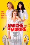 Poster Amiche da morire