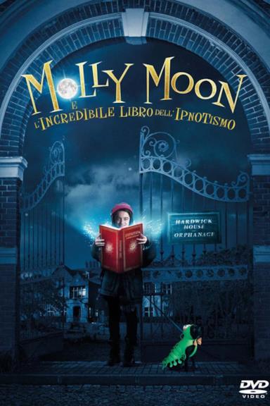 Poster Molly Moon e l'incredibile libro dell'ipnotismo