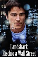 Poster Land Shark - Rischio a Wall Street