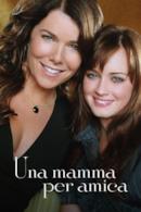 Poster Una mamma per amica