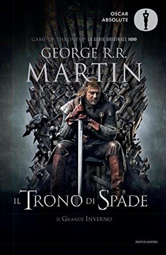 Il trono di spade. Libro primo delle Cronache del ghiaccio e del fuoco: 1