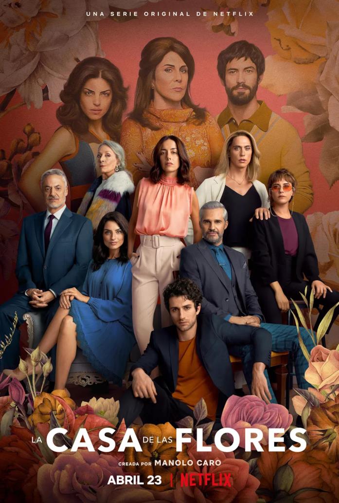 Il poster di La Casa de las Flores Il poster con tutti i personaggi principali della terza stagione di La Casa de las Flores