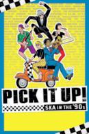 Poster Pick It Up!: Ska in the '90s