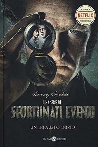 Un infausto inizio. Una serie di sfortunati eventi: 1