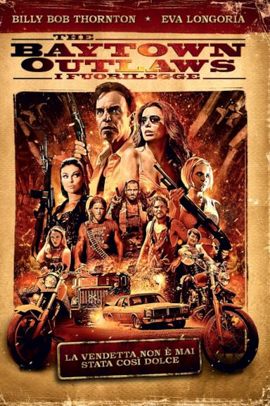 Poster The Baytown Outlaws - I fuorilegge