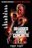 Poster Dragged Across Concrete - Poliziotti al limite