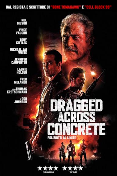 Poster Dragged Across Concrete - Poliziotti al limite