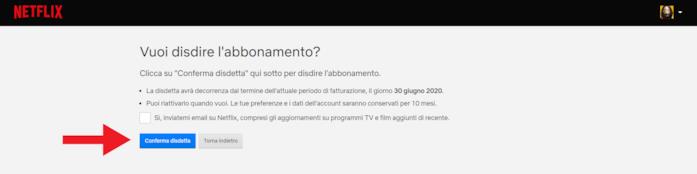 Netflix, come disdire l'abbonamento via sito web Il comando per confermare la disdetta dell'abbonamento a Netflix