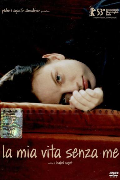 Poster La mia vita senza me