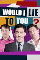Poster Would I Lie to You?