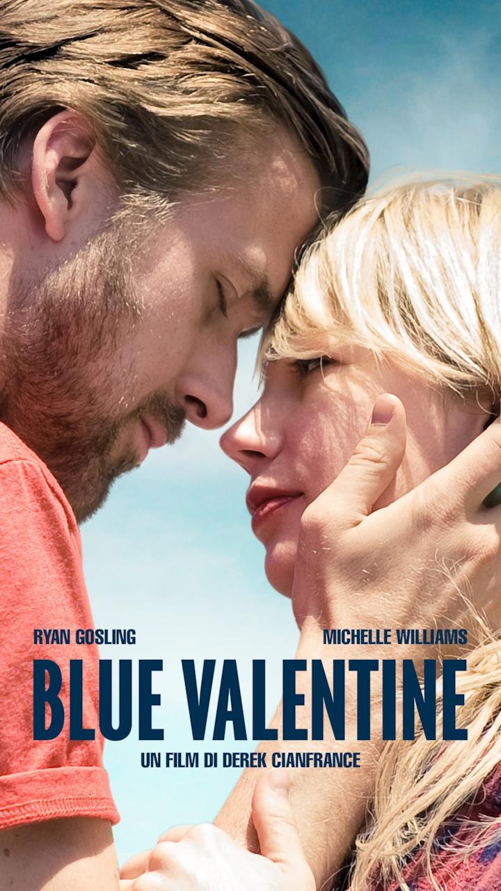Blue Valentine Trama Cast E Streaming